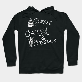 Cats, Coffee & Crystals Hoodie